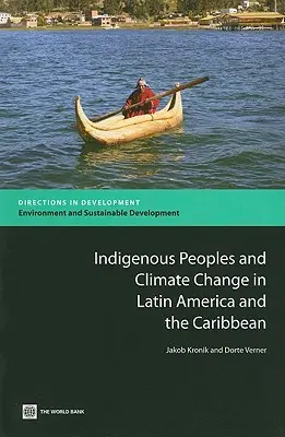 Domorodé obyvateľstvo a zmena klímy v Latinskej Amerike a Karibiku - Indigenous Peoples and Climate Change in Latin America and the Caribbean