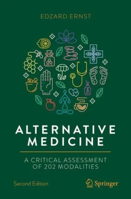 Alternatívna medicína: Kritické zhodnotenie 202 modalít - Alternative Medicine: A Critical Assessment of 202 Modalities