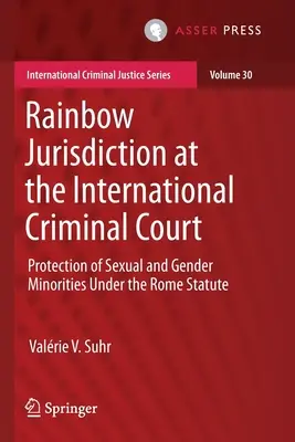 Dúhová jurisdikcia na Medzinárodnom trestnom súde: Ochrana sexuálnych a rodových menšín podľa Rímskeho štatútu - Rainbow Jurisdiction at the International Criminal Court: Protection of Sexual and Gender Minorities Under the Rome Statute