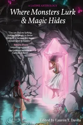 Kde sa skrývajú príšery a mágia - Where Monsters Lurk & Magic Hides