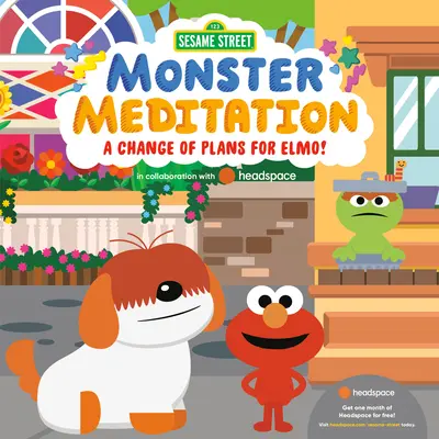 Zmena plánov pre Elma! Meditácia s príšerkami zo Sezamovej ulice v spolupráci s Headspace - A Change of Plans for Elmo!: Sesame Street Monster Meditation in Collaboration with Headspace