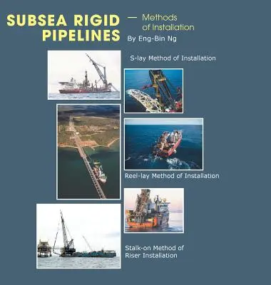 Podmorské pevné potrubia - metódy inštalácie - Subsea Rigid Pipelines - Methods of Installation