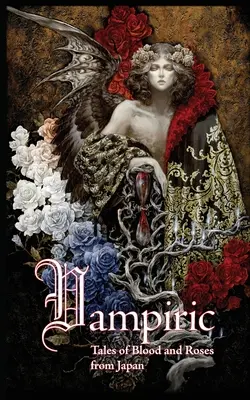 Vampírsky: Príbehy krvi a ruží z Japonska - Vampiric: Tales of Blood and Roses from Japan