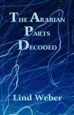 Rozlúštenie arabských častí - The Arabian Parts Decoded