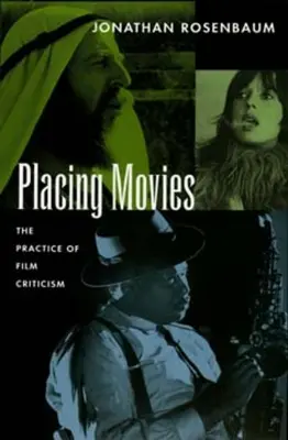 Umiestňovanie filmov: prax filmovej kritiky - Placing Movies: The Practice of Film Criticism