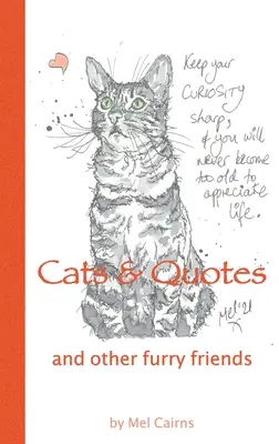 Mačky a citáty a iní chlpatí priatelia - Cats & Quotes & Other Furry Friends