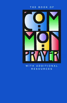 Kniha spoločných modlitieb pre mládež: S ďalšími zdrojmi - The Book of Common Prayer for Youth: With Additional Resources