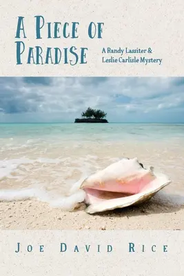 Kúsok raja: Záhada Randyho Lassitera a Leslie Carlisleovej - A Piece of Paradise: A Randy Lassiter & Leslie Carlisle Mystery