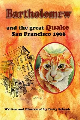Bartolomej a veľké zemetrasenie: San Francisco 1906 - Bartholomew and the Great Quake: San Francisco 1906