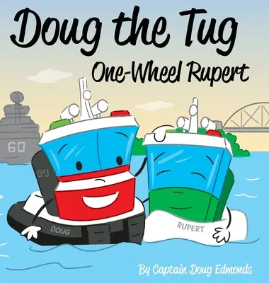 Doug the Tug: Rupert na jednom kolese - Doug the Tug: One Wheel Rupert