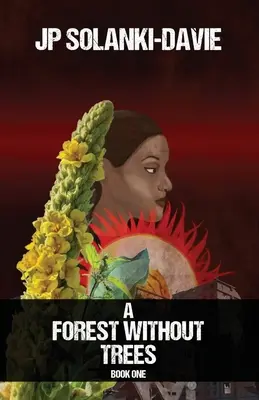 Les bez stromov: Kniha prvá - A Forest Without Trees: Book One