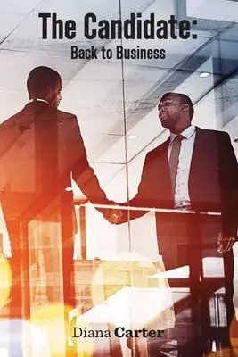 Kandidát: Späť do práce - The Candidate: Back to Business