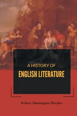 Dejiny anglickej literatúry - A History of English Literature