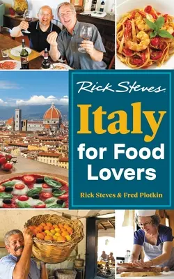 Rick Steves Taliansko pre milovníkov jedla - Rick Steves Italy for Food Lovers