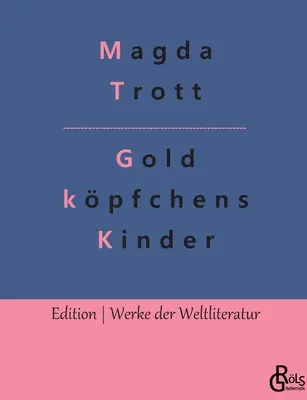 Goldkpfchenove deti: Dve Fipsy - Goldkpfchens Kinder: Die beiden Fipse