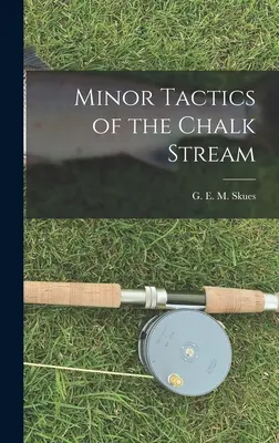 Drobné taktiky kriedového prúdu - Minor Tactics of the Chalk Stream