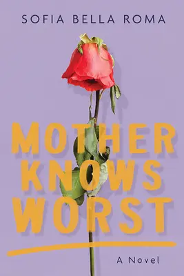 Matka vie najhoršie - Mother Knows Worst