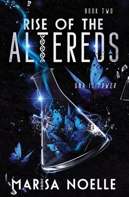 Vzostup Alteredovcov: The Unadjusteds kniha 2 - The Rise of the Altereds: The Unadjusteds book 2