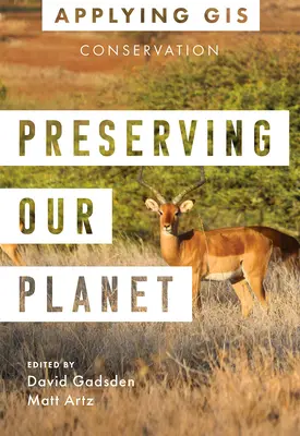 Zachovanie našej planéty: GIS pre ochranu prírody - Preserving Our Planet: GIS for Conservation