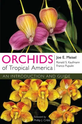 Orchidey tropickej Ameriky - Orchids of Tropical America