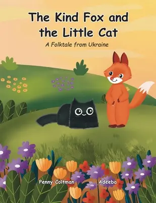 O láskavej líške a malej mačke - The Kind Fox and the Little Cat