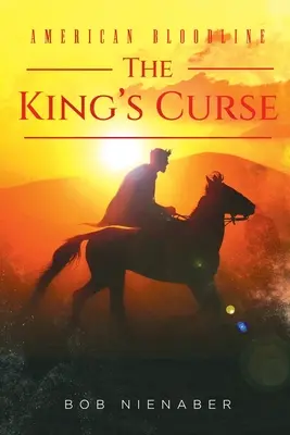 Americká pokrvná línia: Kráľova kliatba - American Bloodline: The King's Curse