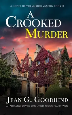 VRAŽDA S KROKMI absolútne napínavý mysteriózny román plný zvratov - A CROOKED MURDER an absolutely gripping cozy murder mystery full of twists