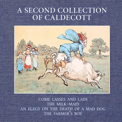 Druhá zbierka Caldecotta - A Second Collection of Caldecott