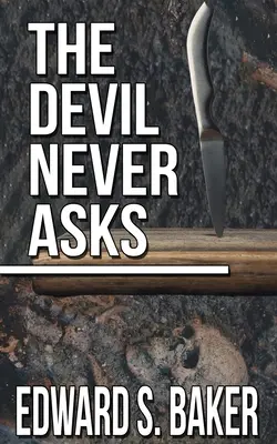 Diabol sa nikdy nepýta - The Devil Never Asks