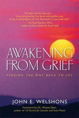 Prebudenie zo smútku: Nájsť cestu späť k radosti - Awakening from Grief: Finding the Way Back to Joy