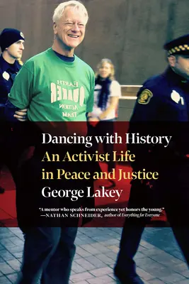 Tanec s históriou: Život za mier a spravodlivosť - Dancing with History: A Life for Peace and Justice