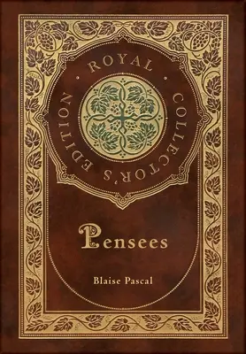 Pensees (Kráľovské zberateľské vydanie) (tvrdá laminovaná väzba s obalom) - Pensees (Royal Collector's Edition) (Case Laminate Hardcover with Jacket)