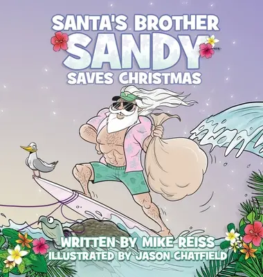 Santov brat Sandy zachraňuje Vianoce - Santa's Brother Sandy Saves Christmas