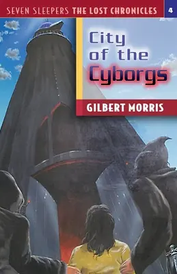 Mesto kyborgov: 4. zväzok - The City of the Cyborgs: Volume 4