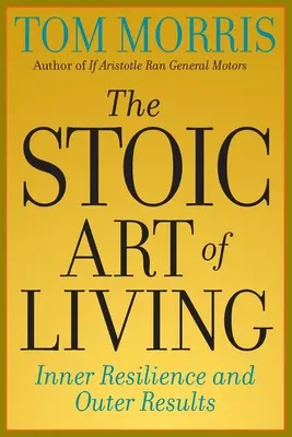 Stoické umenie žiť: Vnútorná odolnosť a vonkajšie výsledky - The Stoic Art of Living: Inner Resilience and Outer Results