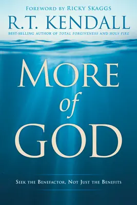 Viac Boha: Hľadajte dobrodinca, nielen výhody - More of God: Seek the Benefactor, Not Just the Benefits
