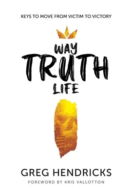 Cesta pravdivého života - Way Truth Life
