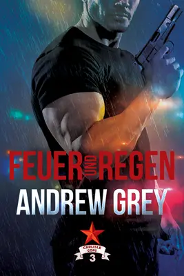 Feuer Und Regen: (nové vydanie, nové) - Feuer Und Regen: Volume 3 (New Edition, New)