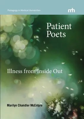 Trpezliví básnici: Choroba zvnútra von - Patient Poets: Illness from Inside Out