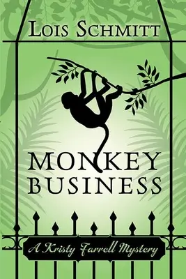 Monkey Business: Záhada Kristy Farrell - Monkey Business: A Kristy Farrell Mystery
