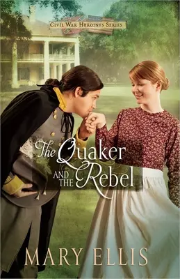 Kvaker a rebel: Vydanie: 1. zväzok Vydanie: 1. zväzok - The Quaker and the Rebel: Volume 1