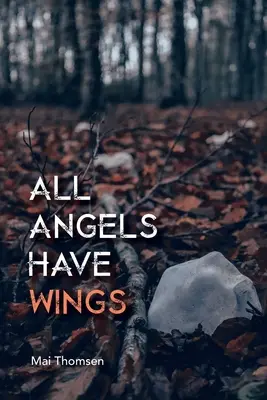 Všetci anjeli majú krídla - All Angels Have Wings