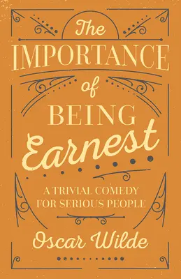 Dôležitosť byť Earnestom - The Importance of Being Earnest