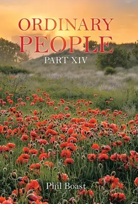 Obyčajní ľudia: Časť Xiv - Ordinary People: Part Xiv
