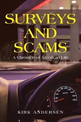 Prieskumy a podvody: Kronika amerického života - Surveys and Scams: A Chronicle of American Life