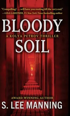 Krvavá pôda: triler o Koljovi Petrovovi - Bloody Soil: A Kolya Petrov Thriller
