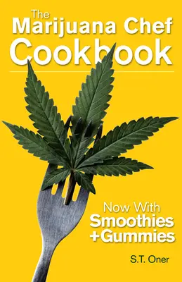 Kuchárska kniha o marihuane - The Marijuana Chef Cookbook