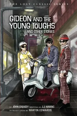 Gideon a mladí drsňáci a iné príbehy - Gideon and the Young Toughs and Other Stories
