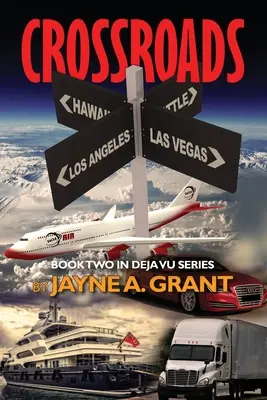 Križovatky: Druhá kniha série Deja Vu - Crossroads: Book Two in Deja Vu Series