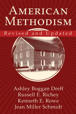 Americký metodizmus revidovaný a aktualizovaný - American Methodism Revised and Updated